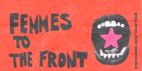 Femmes To The Front