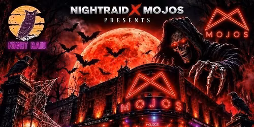 \ud83c\udf83 NIGHTRAID X MOJOS PRESENTS\u2026 \ud83d\udd2a NIGHTMARE ON PRINCE OF WALES \ud83d\udd2a MOJOS AFTER DARK: HALLOWEEN SPECIAL \ud83d\udc7b\ud83e\ude78