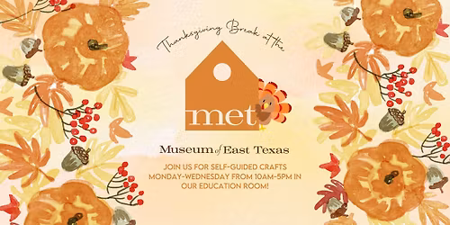 Thanksgiving Break at the MET