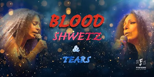 Blood Shwetz and Tears