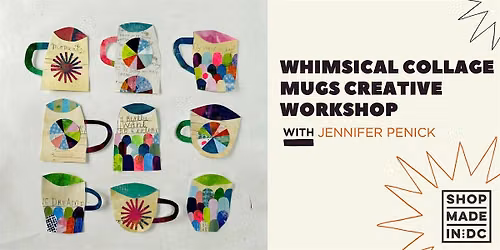 Whimisical Collage Mugs Creative Workshop w\/Jennifer Penick