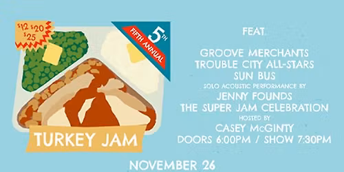 The Groove Merchants and Trouble City All-Stars Present The 5th Annual LV Turkey Jam at MFC
