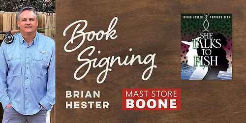 Book Signing: Meet Local Author Brian Hester at Mast Store Boone