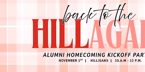 Back To The Hill Again | Homecoming Kickoff Party