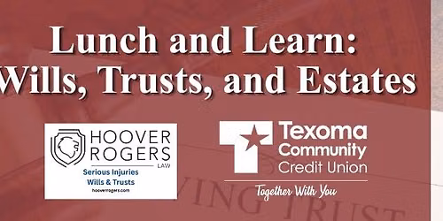 Lunch and Learn: Wills, Trusts, & Estates