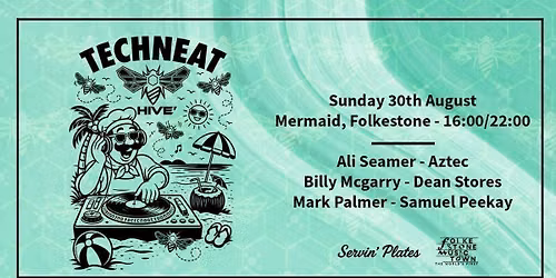 TechneaT x Hive - Mermaid 30th August