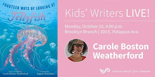 Carole Boston Weatherford: "Fourteen Ways of Looking at Jellyfish"