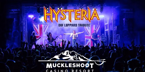 Hysteria returns to Muckleshoot Casino Resort!