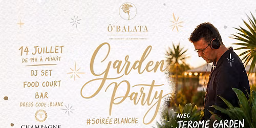 GARDEN PARTY - Soir\u00e9e blanche avec Dj Jerome Garden