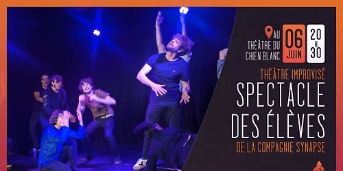 Spectacle des \u00e9l\u00e8ves de la Compagnie Synapse