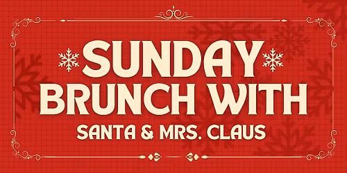 Sunday Brunch With Santa & Mrs. Claus