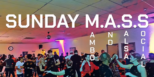 Sunday M.A.S.S. (Mambo and Salsa Social) Sunday 2nd August in Leigh