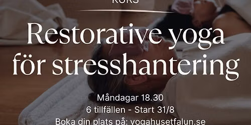 Restorative Yoga f\u00f6r stresshantering - 6 veckors kurs 
