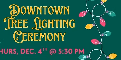 Downtown Tree Lighting Ceremony