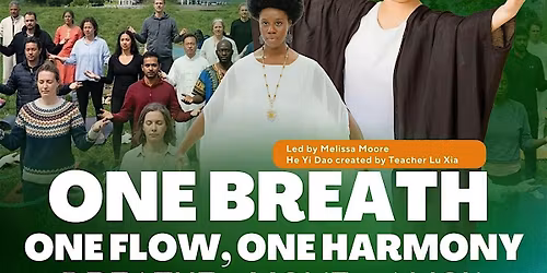 One Breath, One Flow, One Harmony: He Yi Dao World Tai Chi  in NYC!