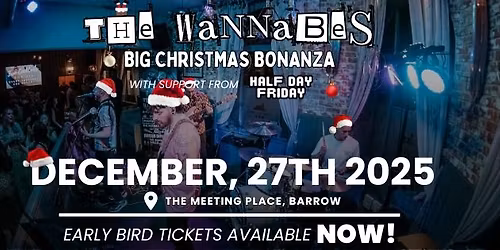 The Wannabes & Half Day Friday - LIVE at The Meeting Place