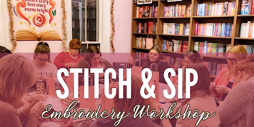 Stitch and Sip Embroidery Workshop