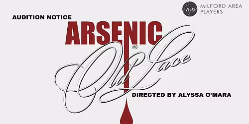AUDITIONS: Arsenic and Old Lace