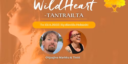 Wild Heart tantrailta - Hyv\u00e4ksynt\u00e4 kasvun l\u00e4hteen\u00e4