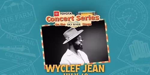 Wyclef Jean at the 2026 CA State Fair