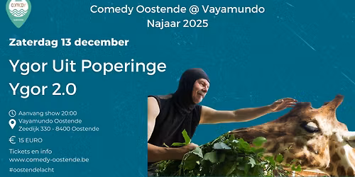 Comedy Oostende @ Vayamundo - Ygor Uit Poperinge - Ygor 2.0