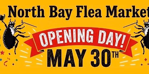 GRAND OPENING!  -  North Bay Flea Market