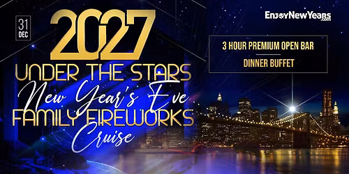 Under the Stars New Year's Eve Family Fireworks Cruise 2027 | All-Inclusive