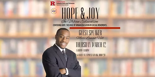 Hope & Joy: Centering Hope: The Role of Urban Education in Social Movements