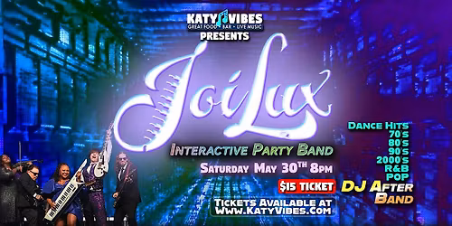 JoiLux Interactive Party Band at Katy Vibes!