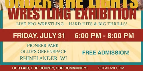 Under the Lights Wrestling Exhibition @ the Oneida County Fair