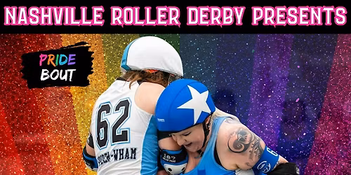 Nashville Roller Derby Heated Rivalry: PRIDE Doubleheader