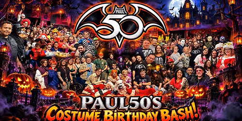 Paul50's  Costume Birthday BASH!