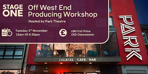 Stage One: Off West End Producing Workshop