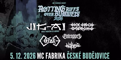 JIG-AI + SICK SINUS SYNDROME + REFORE + ENTRAPPED + NOISES \/ \u010cesk\u00e9 Bud\u011bjovice