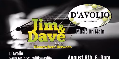 Jim & Dave (of Somewhere Between) - D'Avolio Williamsville (Music On Main)