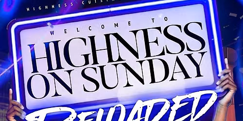 HIGHNESS SUNDAYS - FREE W\/RSVP
