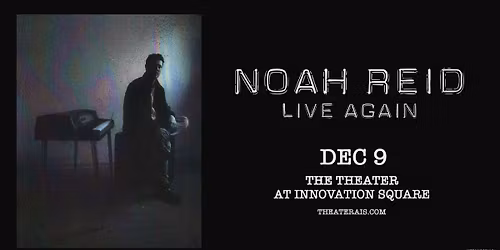 Noah Reid: Live Again