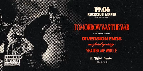 Tomorrow Was The War \u2022 Diversion Ends \u2022 Shatter Me Whole \u2022 Artificial Apricitiy \u5f61 Live @ Tapper