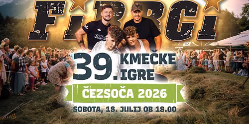 39. KME\u010cKE IGRE V \u010cEZSO\u010cI S SKUPINO FIRBCI \/ 18. JULIJ 2026