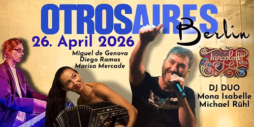 OTROS AIRES Live at TANGOLOFT BERLIN \u269c\ufe0f DJ Duo Mona Isabelle & Michael R\u00fchl 