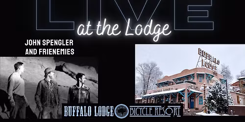 LIVE at the Lodge - John Spengler and Frienemies