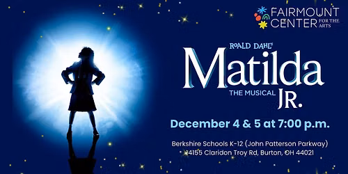 Fairmount Youth Theatre: Matilda the Musical Jr.