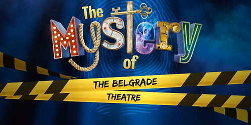 The Mystery of the Belgrade Theatre