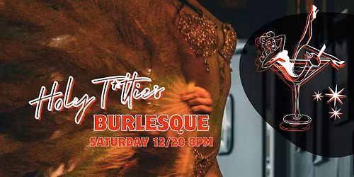 Holy T*tties Burlesque