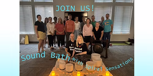 Sound Bath with Spiral Sensations