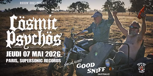 Cosmic Psychos  + Good Sniff \ud83c\udf7a Supersonic Records, Paris 