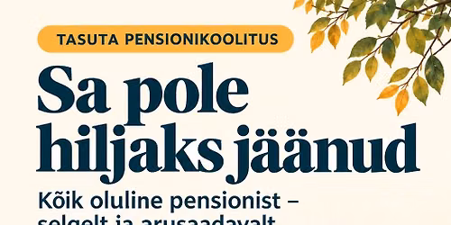 Vestlusring "K\u00f5ik oluline pensionist- selgelt ja arusaadavalt"
