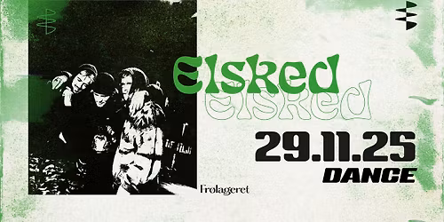 Elsked | DANCE p\u00e5 Fr\u00f8lageret