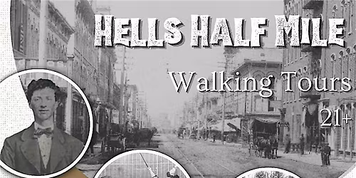 Hell's Half Mile Walking Tour (18+)