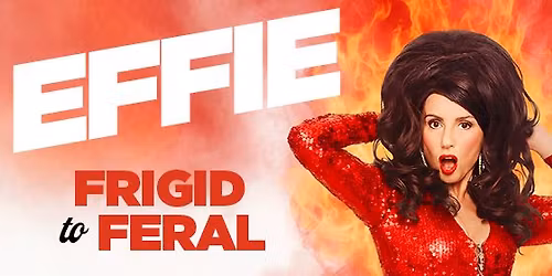 Effie - Frigid to Feral 